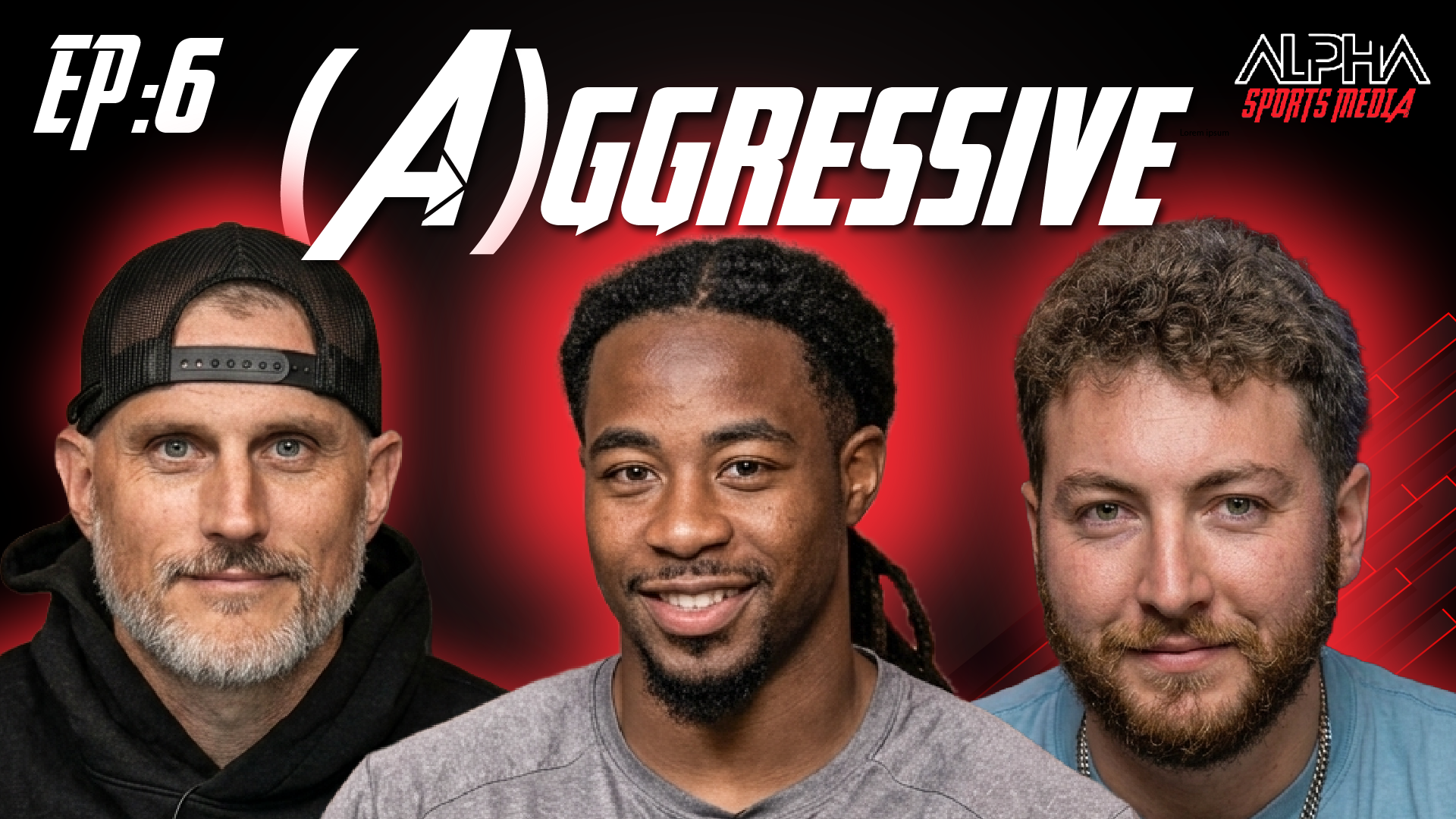 The ALPHA Sports — Episode 6: (A)ggressive, featuring Jeremiah Lomax